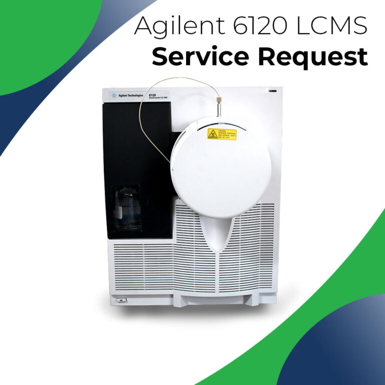 Agilent 6120 LC/MS Service Request - Conquer Scientific